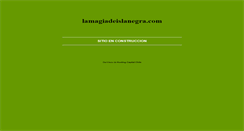 Desktop Screenshot of lamagiadeislanegra.com